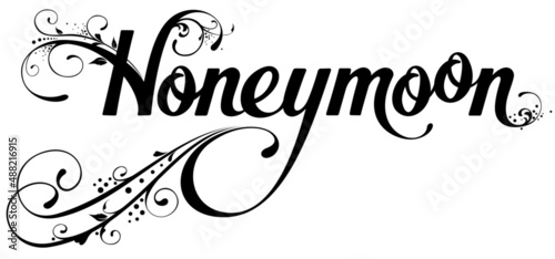 Honeymoon - custom calligraphy text