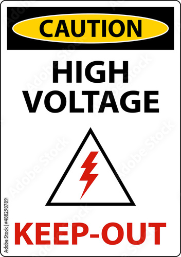 Caution High Voltage Keep Out Sign On White Background