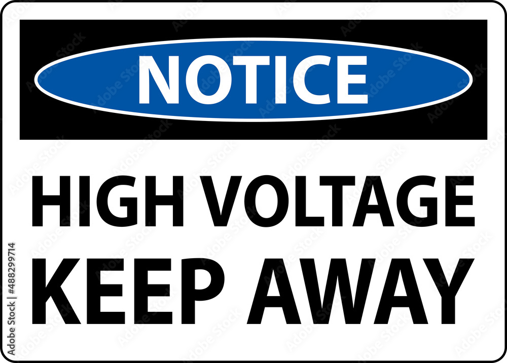 Notice High Voltage Keep Away Sign On White Background