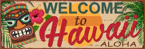 Welcome to Hawaii metal sign.