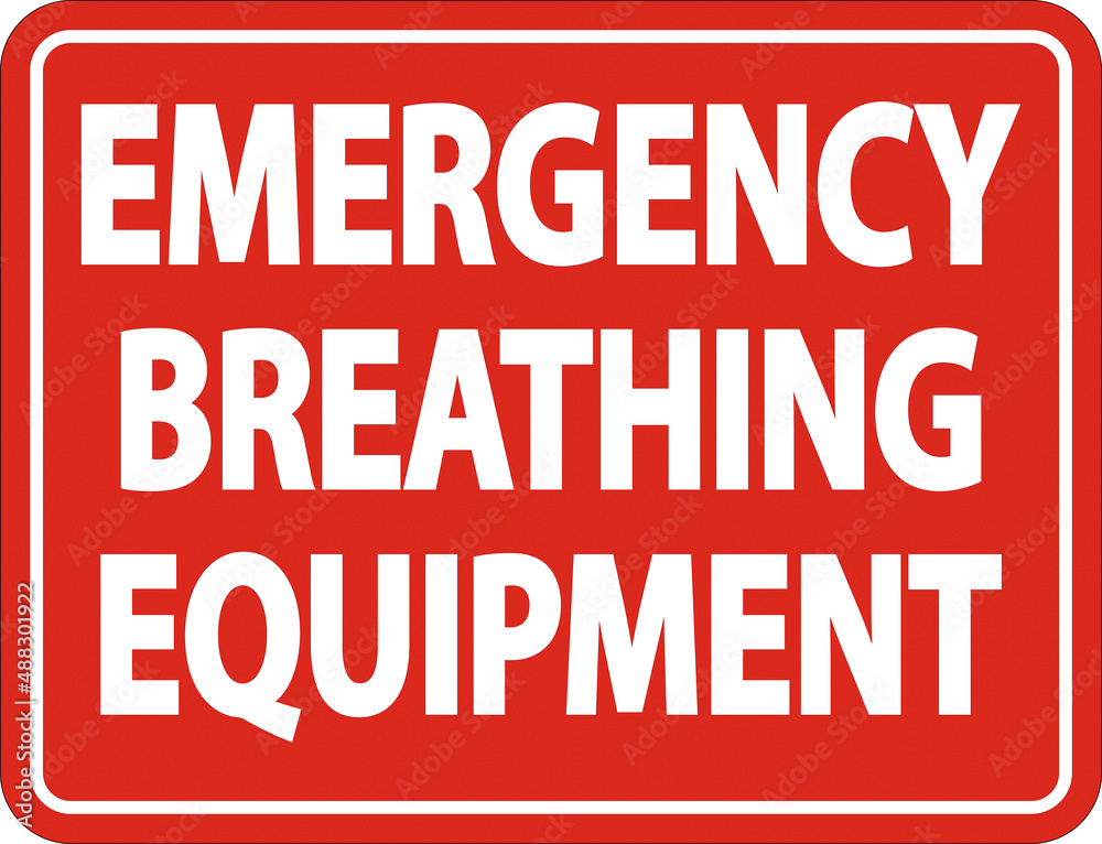 Emergency Breathing Equipment Sign on white background