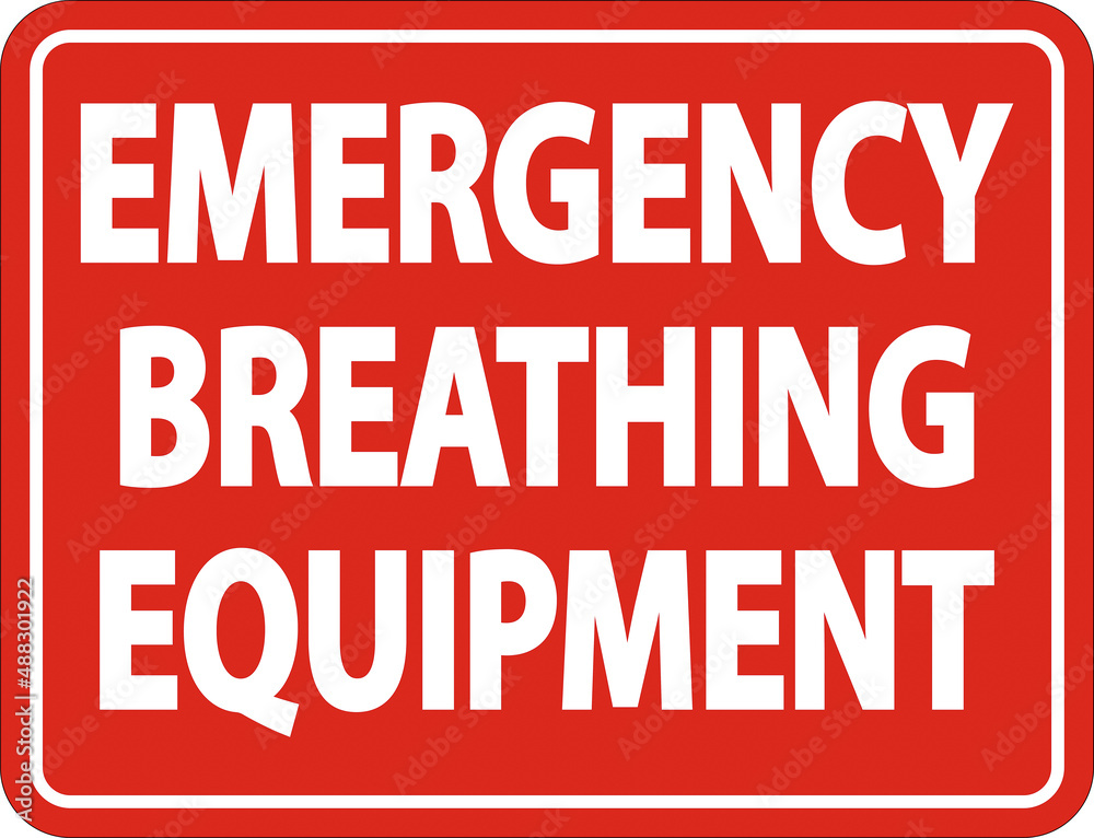 Emergency Breathing Equipment Sign on white background Emergency Breathing Equipment Sign on white background
