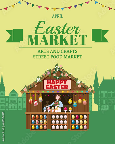 Easter Market poster, wooden stall decorated flowers, colored Easter eggs. Holiday City Spring Fair Square, Europe architecture background. Vector illustration