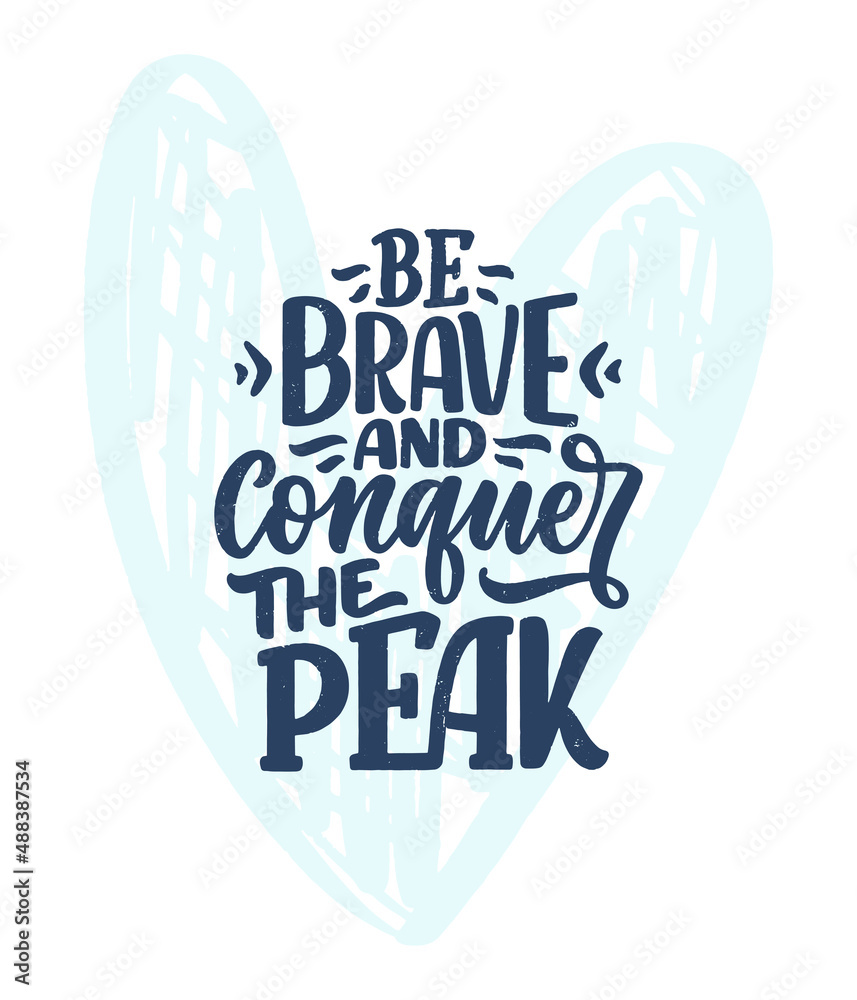 Naklejka premium Poster with quote about mountains. Lettering slogan. Motivational phrase for print design. Vector