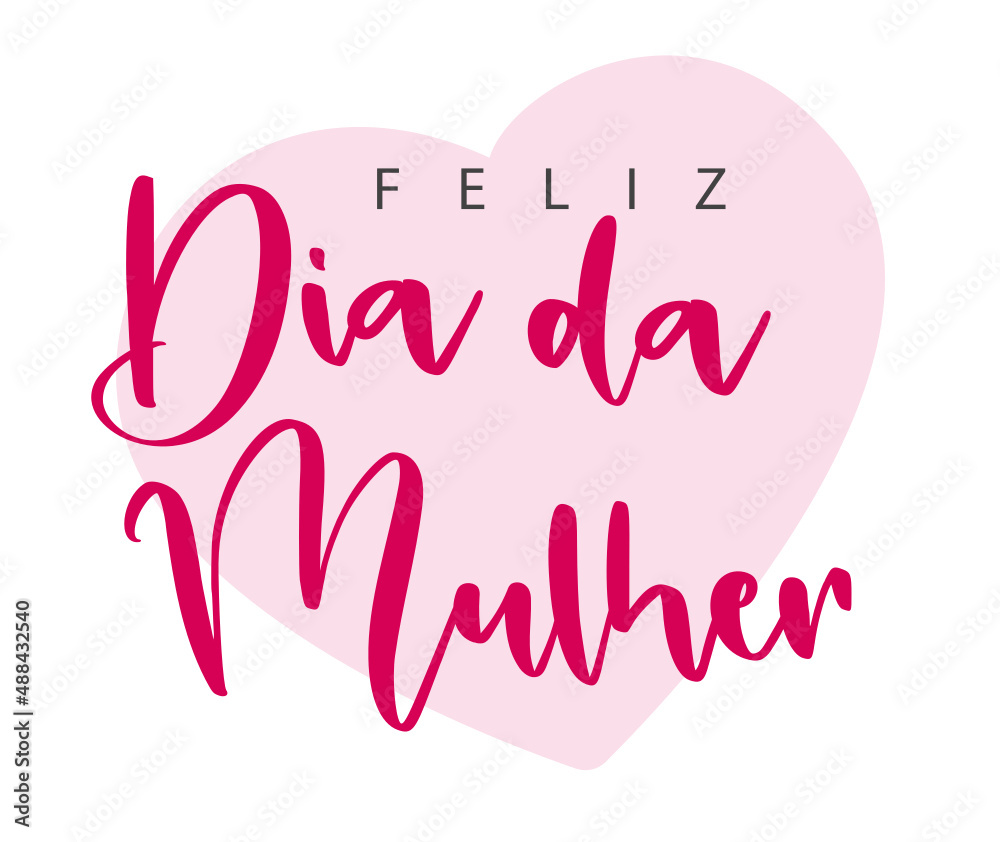 Feliz Dia Da Mulher. Portuguese text. Happy Women's Day. Isolated. Vector. Cartoon