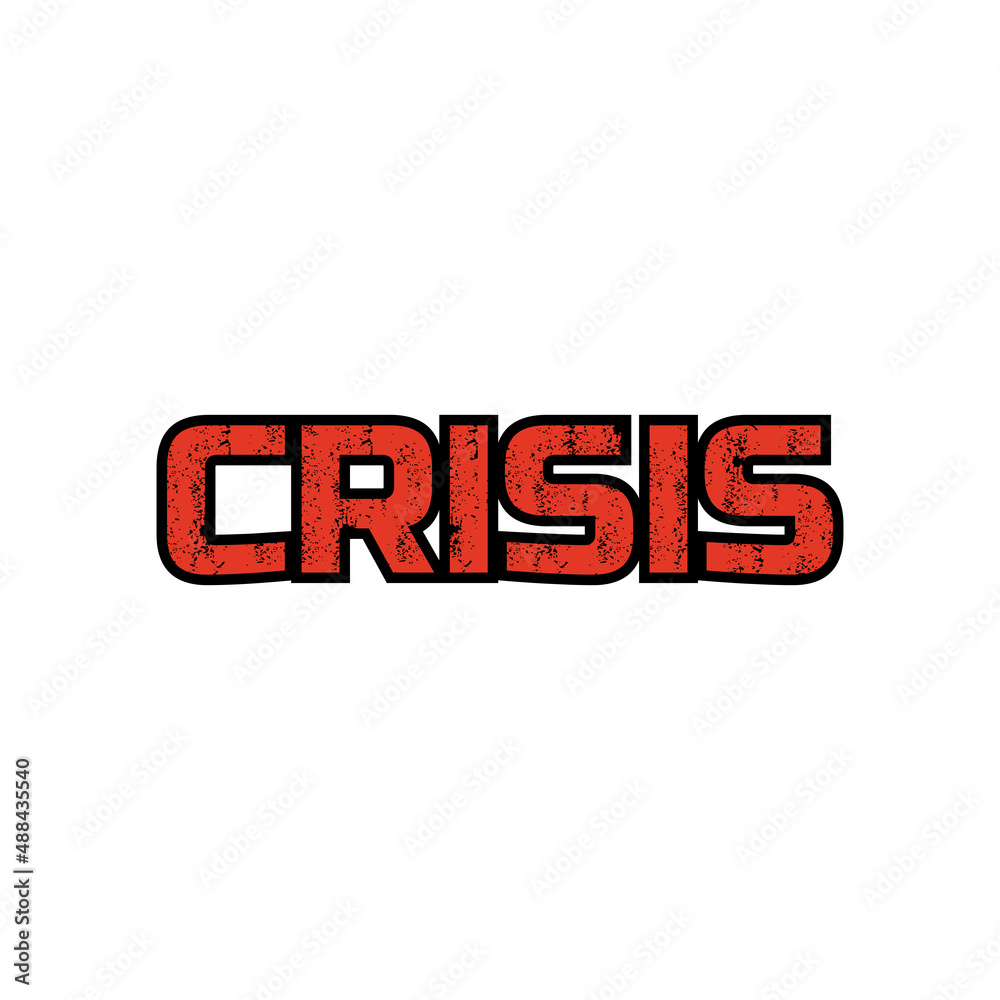 crisis text design vector illustration isolated on white background. crisis text design vector illustration isolated on white background.