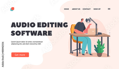 Audio Editing Software Landing Page Template. Podcaster Character wear Headphones in Studio. Multimedia Production