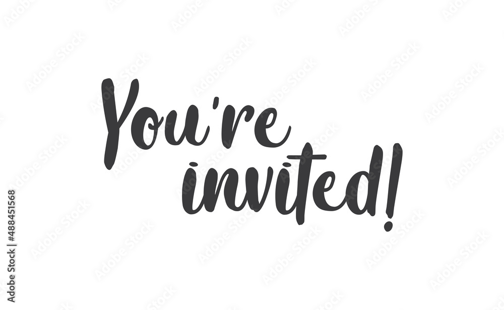 You're invited lettering text. Hand drawn style vector linear text design. Modern typography. Message for greeting cards, invitations, for weddings, birthday and holiday events. You're invited lettering text. Hand drawn style vector linear text design. Modern typography. Message for greeting cards, invitations, for weddings, birthday and holiday events.