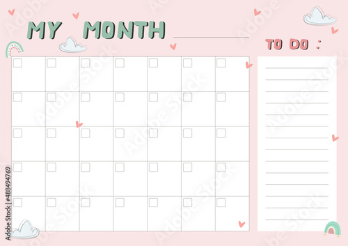 Cute monthly planner in kawaii style for kids. My month, to do list, clouds hearts and rainbows illustration. Perfect for planning, print or for digital app using.