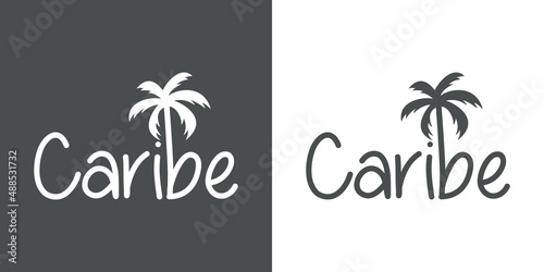 Caribe beach. Banner con texto Caribe con letra con forma de silueta de palmera en fondo gris y fondo blanco