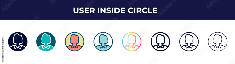 Fototapeta premium user inside circle icon in 8 styles. line, filled, glyph, thin outline, colorful, stroke and gradient styles, user inside circle vector sign. symbol, logo illustration. different style icons set.