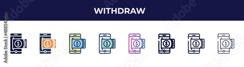 withdraw icon in 8 styles. line, filled, glyph, thin outline, colorful, stroke and gradient styles, withdraw vector sign. symbol, logo illustration. different style icons set.