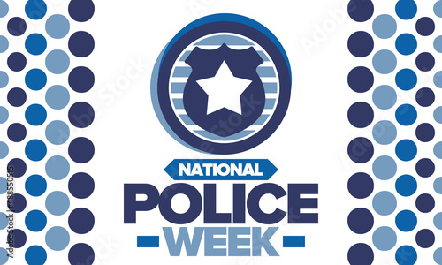 National Police Week. Celebrated annual in May. In honor of the United States police hero. Police badge and star. Officers Memorial Day. American patriotic design. Vector poster, creative illustration