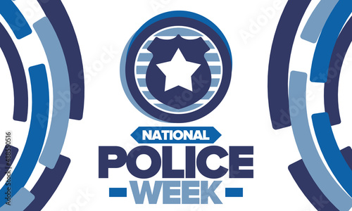 National Police Week. Celebrated annual in May. In honor of the United States police hero. Police badge and star. Officers Memorial Day. American patriotic design. Vector poster, creative illustration
