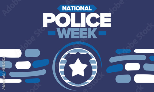 National Police Week. Celebrated annual in May. In honor of the United States police hero. Police badge and star. Officers Memorial Day. American patriotic design. Vector poster, creative illustration