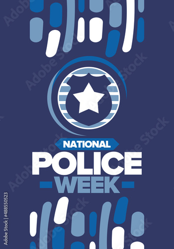 National Police Week. Celebrated annual in May. In honor of the United States police hero. Police badge and star. Officers Memorial Day. American patriotic design. Vector poster, creative illustration