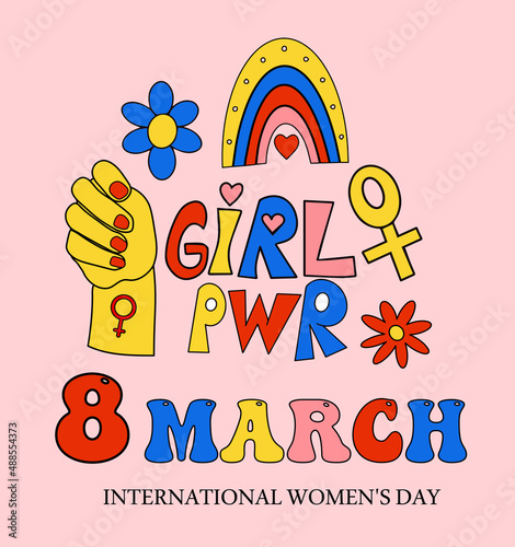 8 March international women s day greeting card. Girl power, Feminism. Female power and solidarity, women s poster template for your design of retro 70s hippie style elements. vector illustration