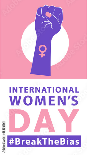 Womans international day. 8th march. Break the bias. BreakTheBias campaign. Stand up against discrimination and stereotype