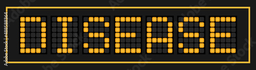 Orange color led in word disease on black background