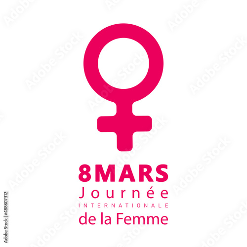 8 mars, Journée Internationale de la Femme. French text. 8 march, International Women's Day. Vector