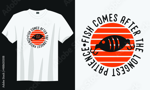 fish comes after the longest patience fishing t-shirt design, fishing t-shirt design, vintage fishing t-shirt design, typography fishing t-shirt design, retro fishing t-shirt design