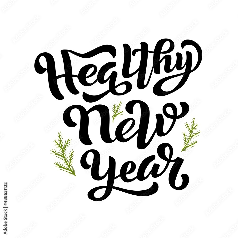 Hand drawn vector illustration with black lettering on textured background Healthy New Year for winter season greeting, invitation, concept, advertising, poster, card, banner, print, label, template Hand drawn vector illustration with black lettering on textured background Healthy New Year for winter season greeting, invitation, concept, advertising, poster, card, banner, print, label, template