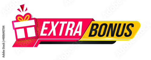 Extra Bonus label. Gift box sign template for shopping, giveaway, birthday, party, sale banners and posters. Vector illustration extra bonus banner with gift.