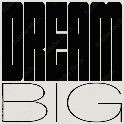 Dream Big Typographic Poster
