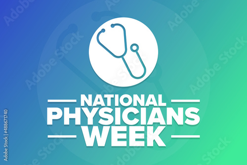 National Physicians Week. Holiday concept. Template for background, banner, card, poster with text inscription. Vector EPS10 illustration.