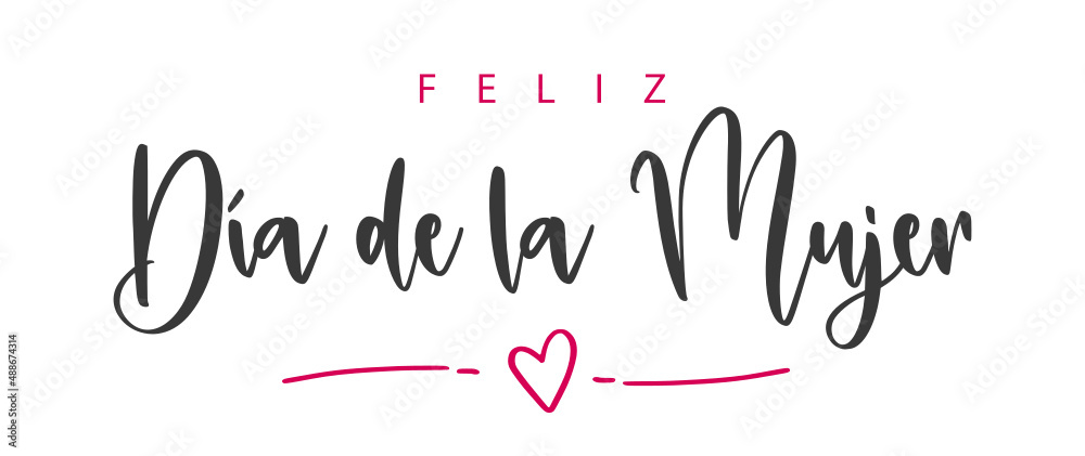 Feliz Día de la Mujer. Spanish text. Happy Women's Day. Isolated. Vector