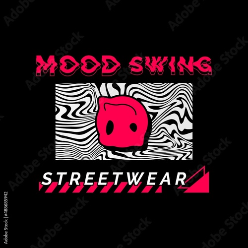 Mood swing writing streetwear design, suitable for screen printing t-shirts, clothes, jackets and others