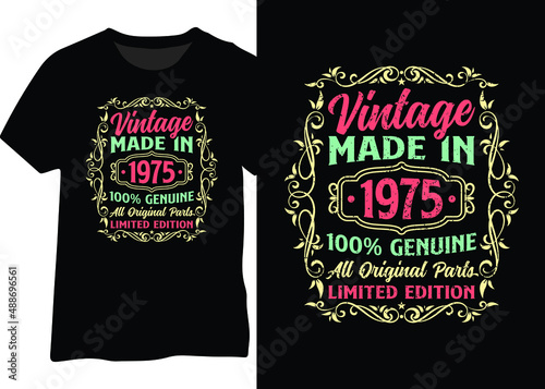 Made in 1975 100% genuine, original parts and limited edition style for T-shirts, posters, stickers, and mugs. Vintage 1975 typography design.