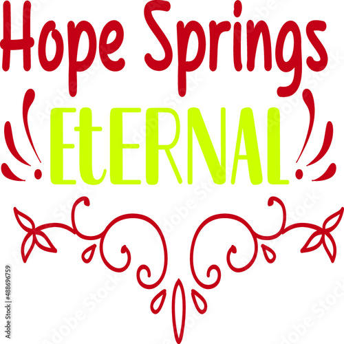 Hope Springs Eternal 