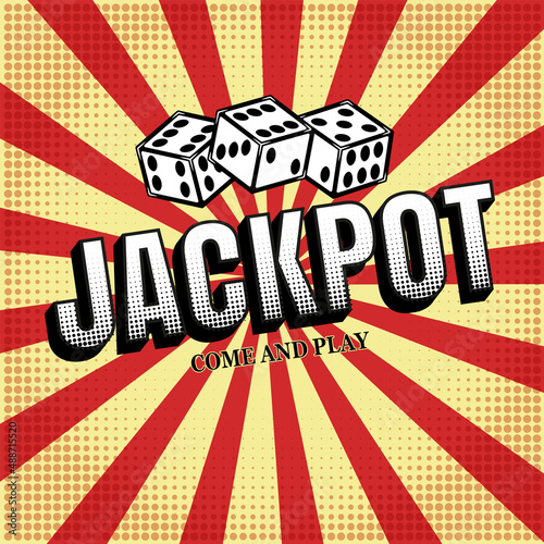 Jackpot retro poster, comic, dice. Vector illustration vintage