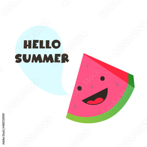 Cute illustration of a watermelon slice with a funny face. Speech bubble with Hello Summer text.