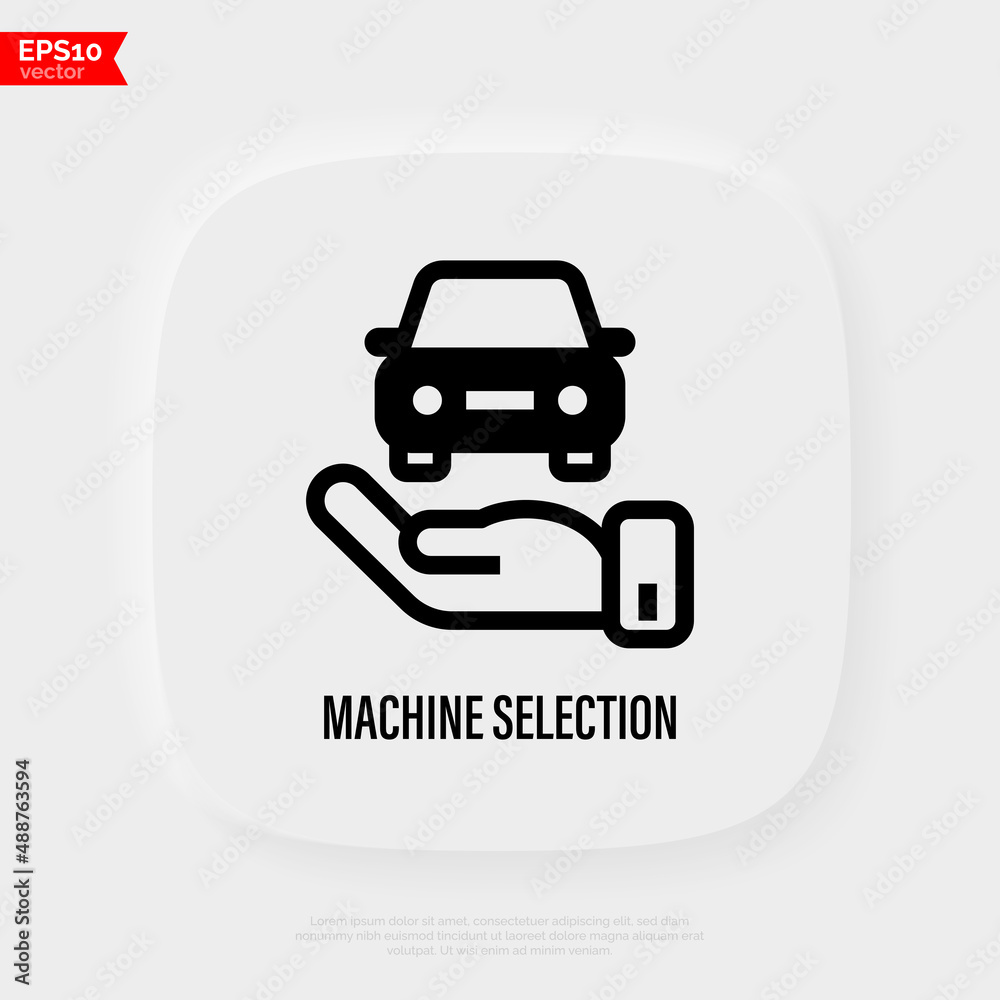 Car selection thin line icon, car in hand. Vector illustration of car insurance.