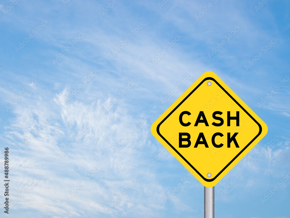 Yellow transportation sign with word cash back on blue color sky background Yellow transportation sign with word cash back on blue color sky background
