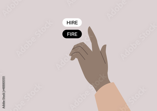 A hand pushing hire and fire buttons, job interviews, HR concept