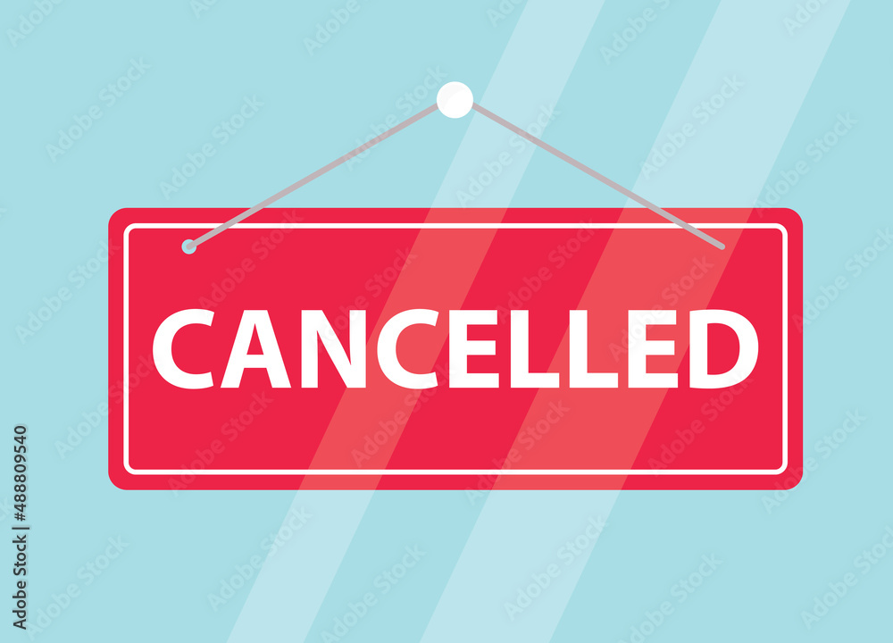 cancelled sign hanging on the entrance door - vector illustration