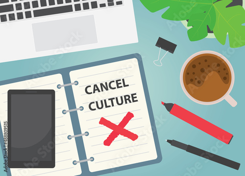 cancel culture written on in spiral notebook, flat lay desk composition- vector illustration