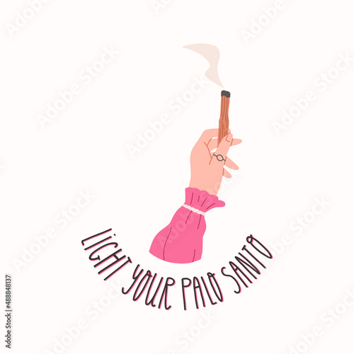 Woman holds burning palo santo in hand with hand drawn lettering text, flat vector illustration isolated. Holy and spiritual incense tree. Concepts of yoga, relaxation, self care and aromatherapy.