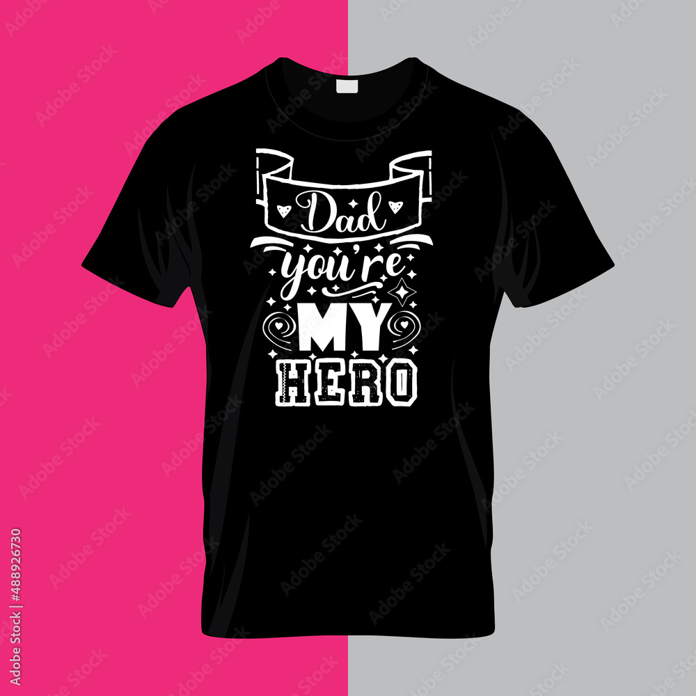 Dad you're my hero typography lettering Dad you're my hero typography lettering