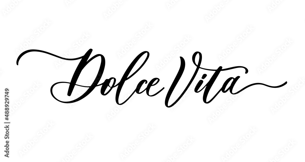 Dolce vita. Lettering inscription. Design element for greeting card, t shirt, poster - obrazy, fototapety, plakaty 