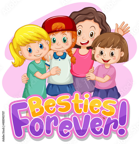 Besties forever typography logo with cute girls group
