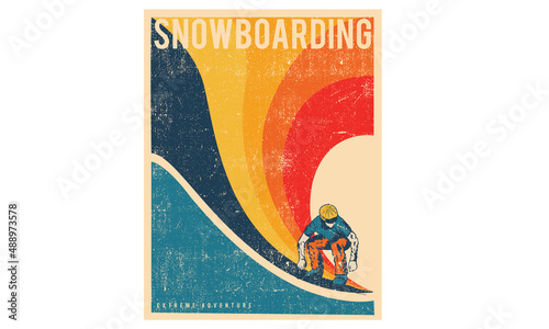 Snowboarding adventure at the mountain retro print design for t shirt, poster, background, sticker and others.