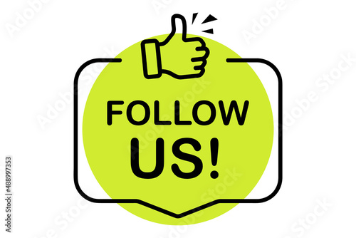 Follow us banner with megaphone label. Modern label with thumbs up. Sticker. Loudspeaker. Banner for business, social media design concept, marketing, network promotion, SMM, landing page