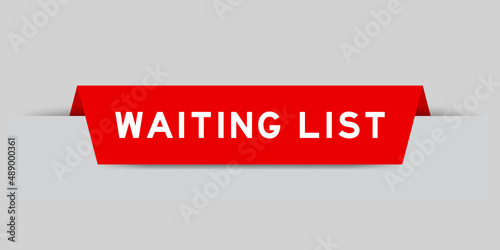 Red color inserted label with word waiting list on gray background