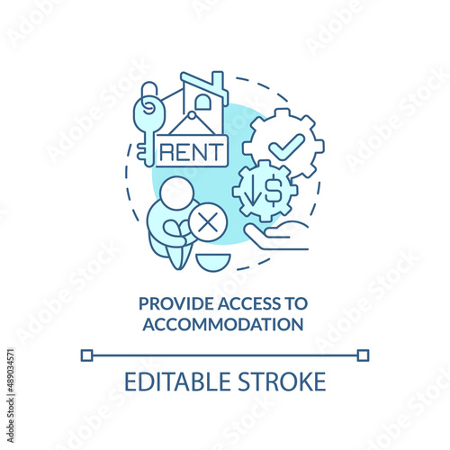 Provide access to accommodation turquoise concept icon. Accessible homes abstract idea thin line illustration. Isolated outline drawing. Editable stroke. Arial, Myriad Pro-Bold fonts used