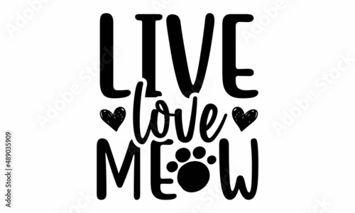 Live love meow SVG