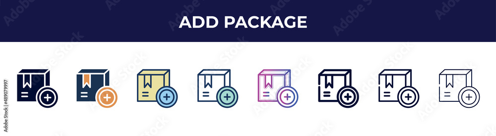 add package icon in 8 styles. line, filled, glyph, thin outline, colorful, stroke and gradient styles, add package vector sign. symbol, logo illustration. different style icons set. add package icon in 8 styles. line, filled, glyph, thin outline, colorful, stroke and gradient styles, add package vector sign. symbol, logo illustration. different style icons set.